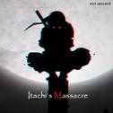 Itachi's Massacre专辑
