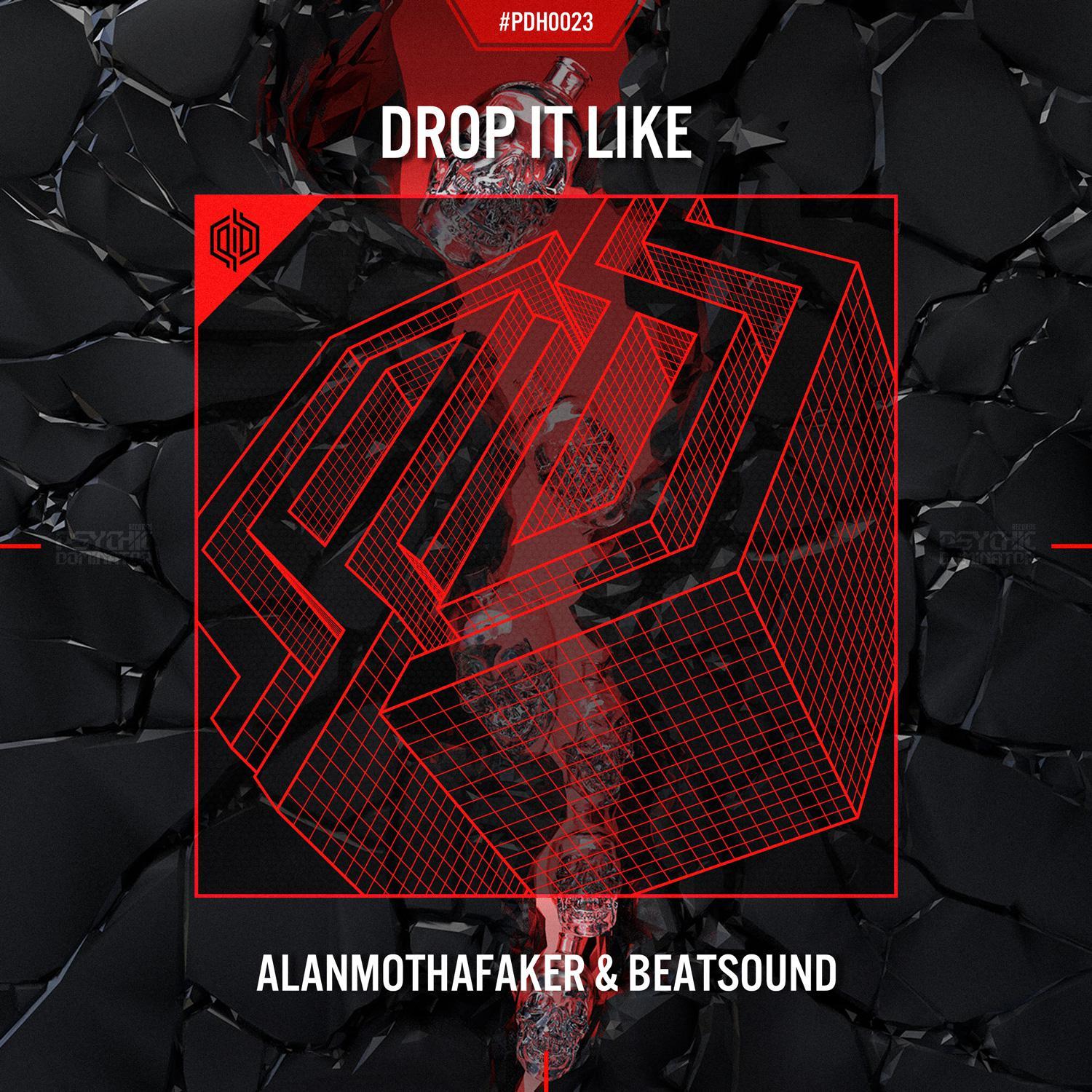 DROP IT LIKE