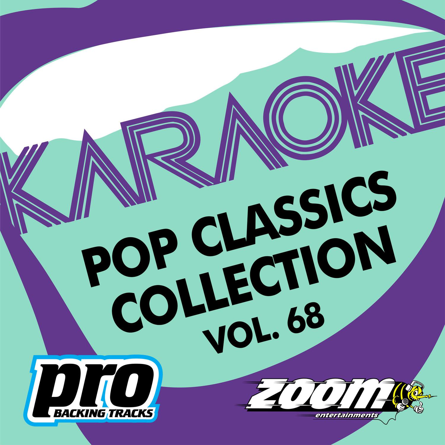 Zoom Karaoke - Pop Classics Collection - Vol. 68专辑