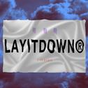 LAYITDOWN专辑