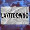 LAYITDOWN专辑