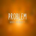Problem (Acoustic Version)