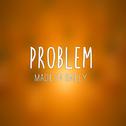 Problem (Acoustic Version)专辑