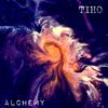 Tiho - Alchemy