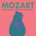 Mozart - Concertos for flute & orchestra