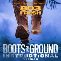 803Fresh - Boots On The Ground
