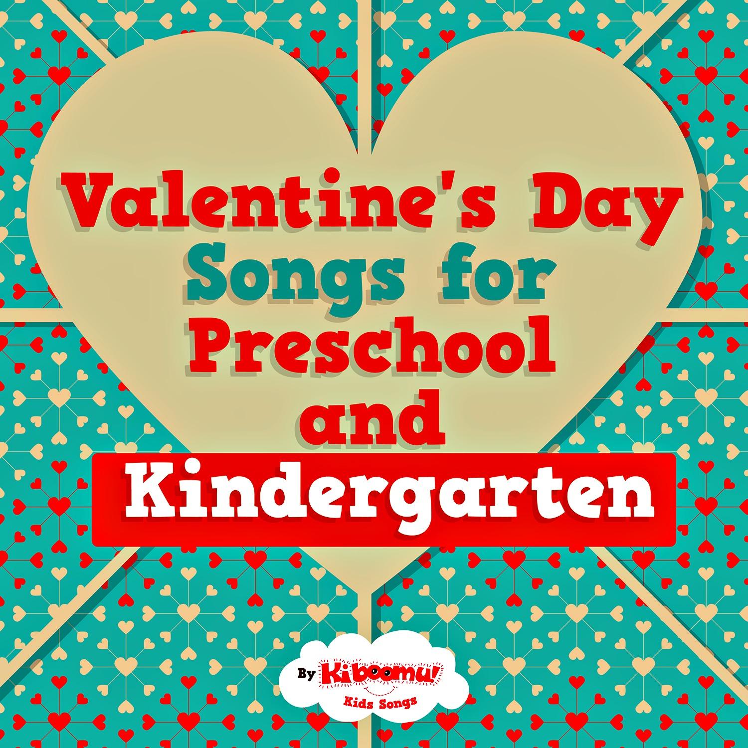 Valentine's Day Songs for Preschool and Kindergarten