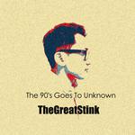 The 90's Goes To Unknown专辑