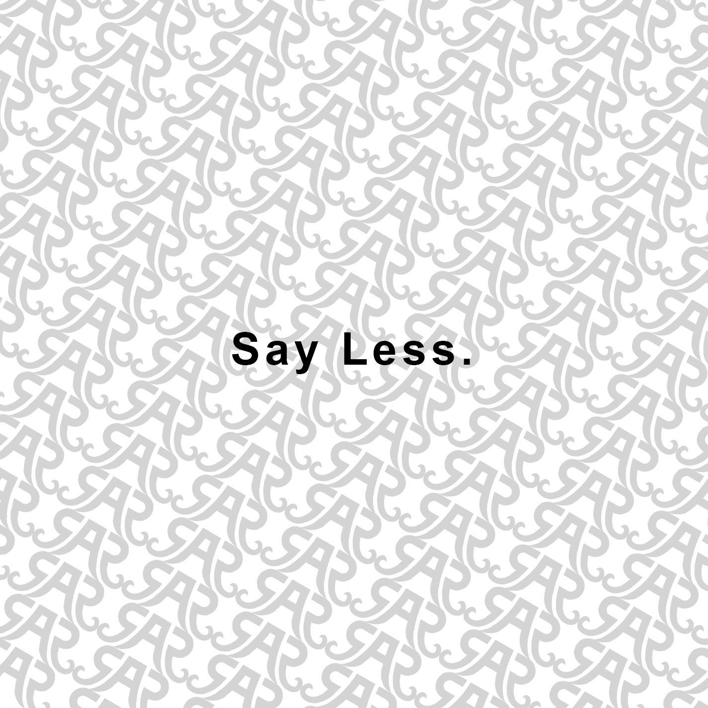 Say Less (Instrumental)