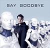 Say Goodbye (伴奏)