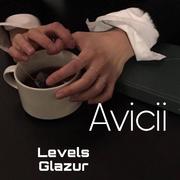 Avicii-Levels -Glazur Bootleg（Subai / 7evens / J.Ale remix）