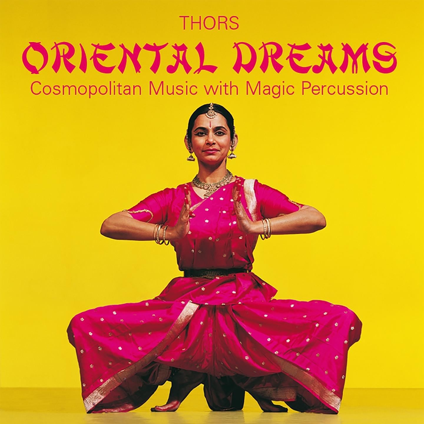 Oriental Dreams: Magical Percussion Music