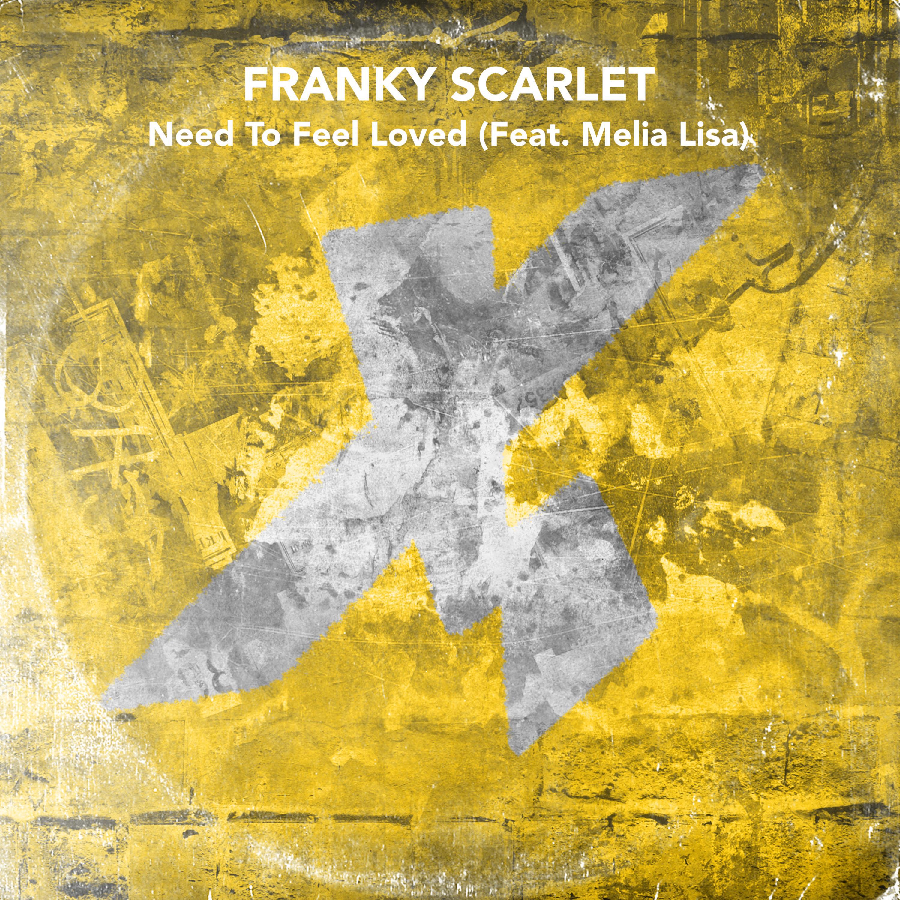 Franky Scarlet - Need To Feel Loved (feat. Melia Lisa) (Extended Mix)