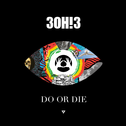 DO OR DIE