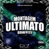 MC BM OFICIAL - Montagem Ultimato Graffiti