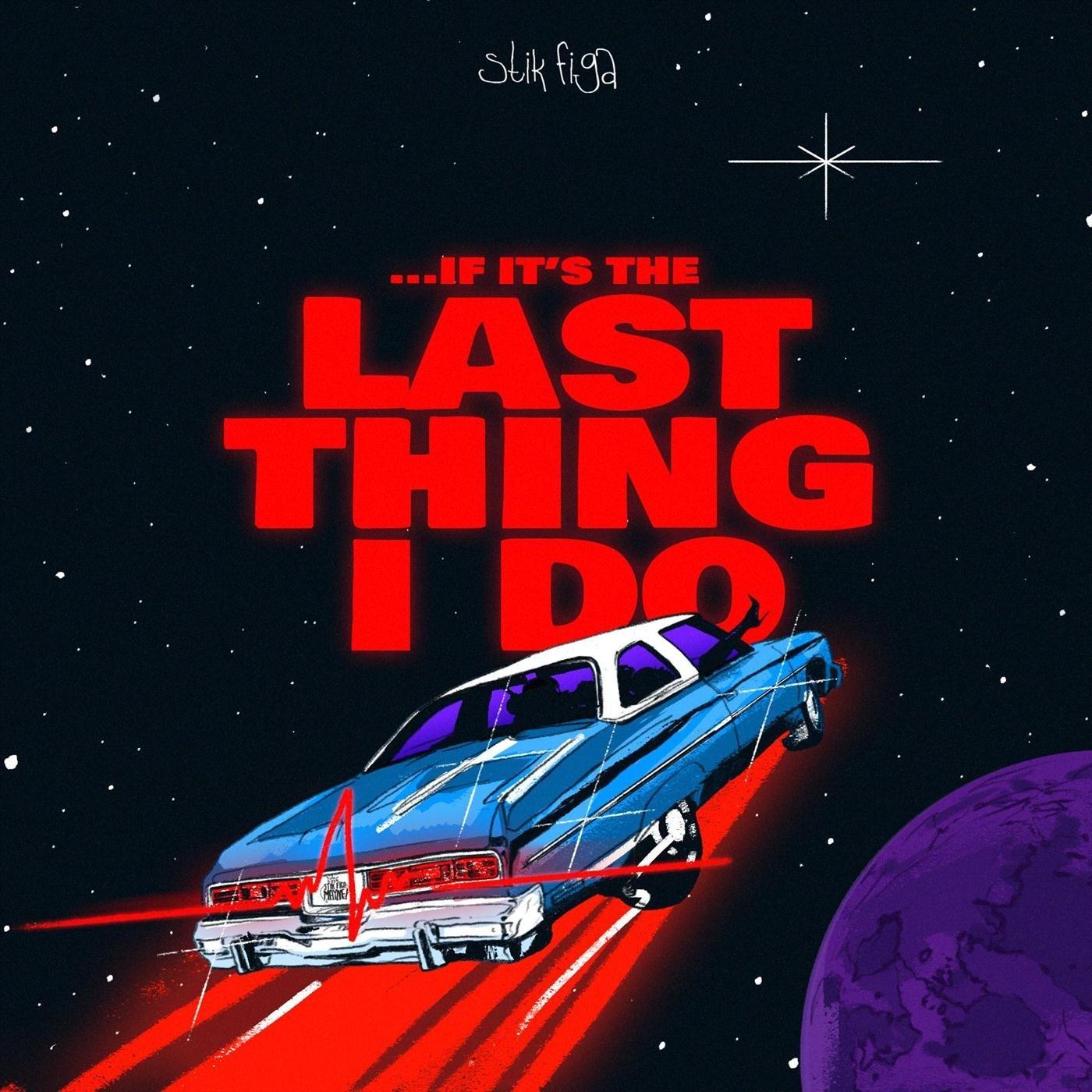...If It's the Last Thing I Do
