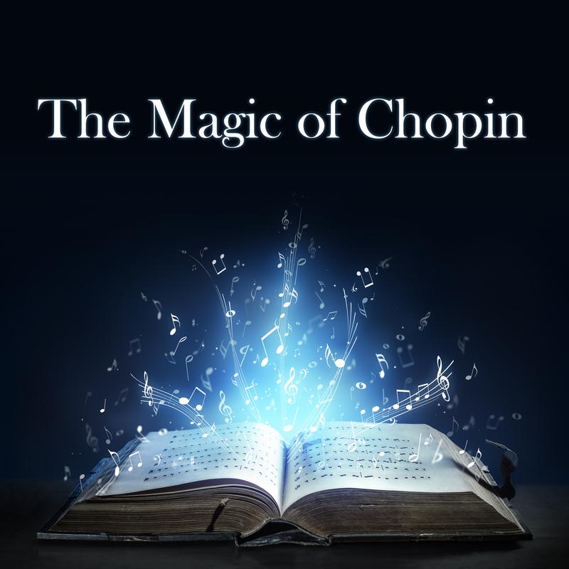 The Magic of Chopin
