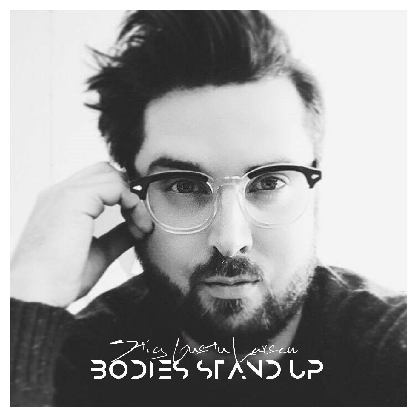 Bodies Stand Up