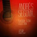Andrés Segovia... Classical Guitar Collection专辑
