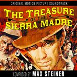 The Treasure of the Sierra Madre (original Motion Picture Soundtrack)专辑