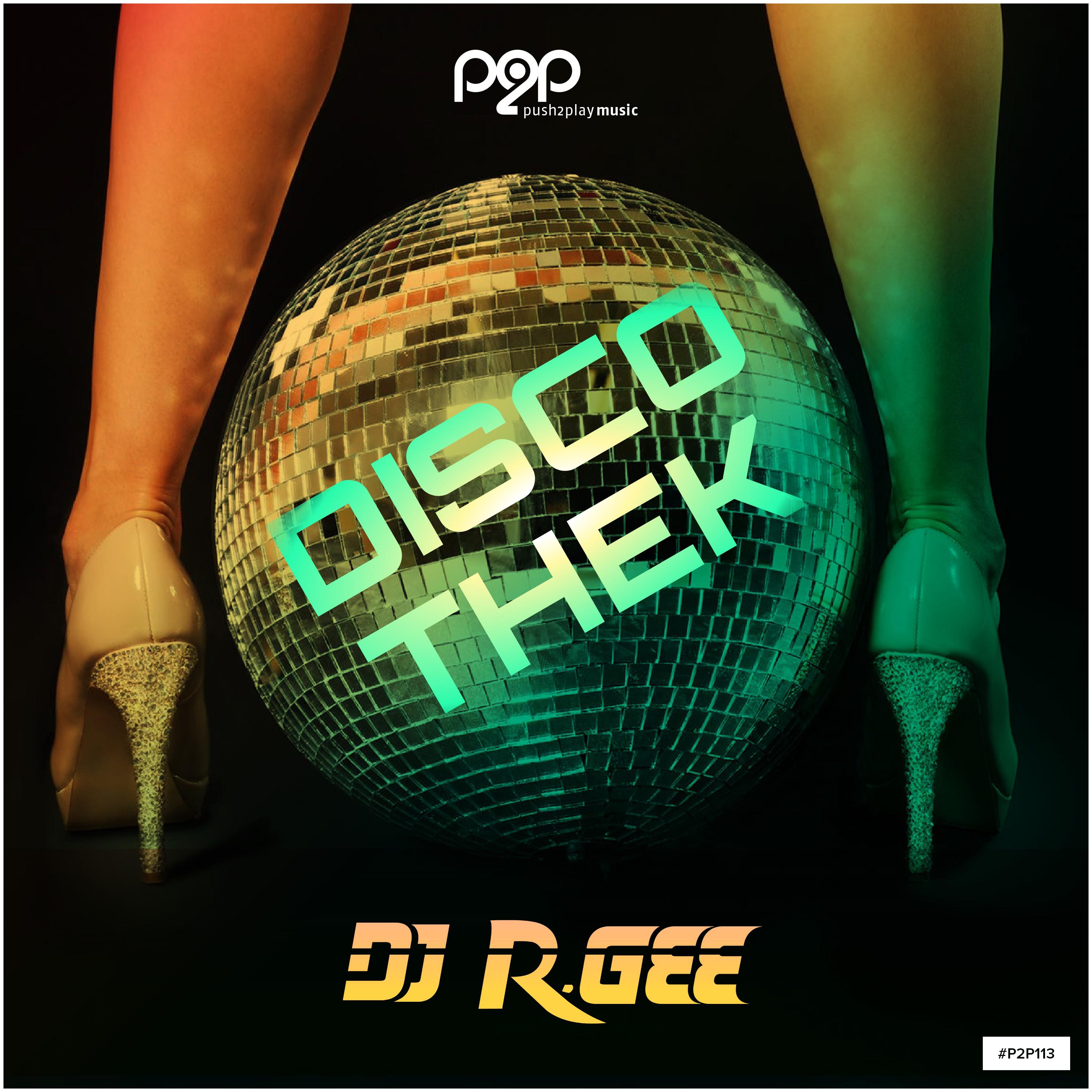 DJ R.Gee - Discothek (Cloud Seven Remix Edit)