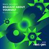 Marc Rousso - Braggin' About Yourself (Block & Crown Clubmix)