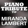 Miranda Lambert Piano Tribute
