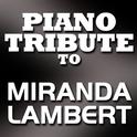Miranda Lambert Piano Tribute专辑