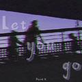 Let you go