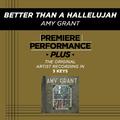 Premiere Performance Plus: Better Than A Hallelujah