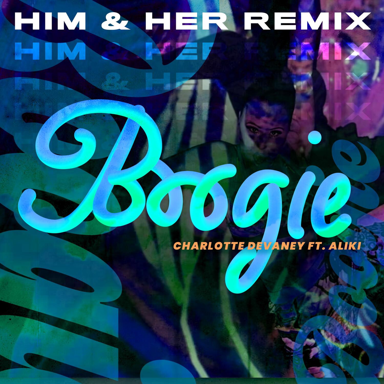 Charlotte Devaney - Boogie (HIM&HER Remix)