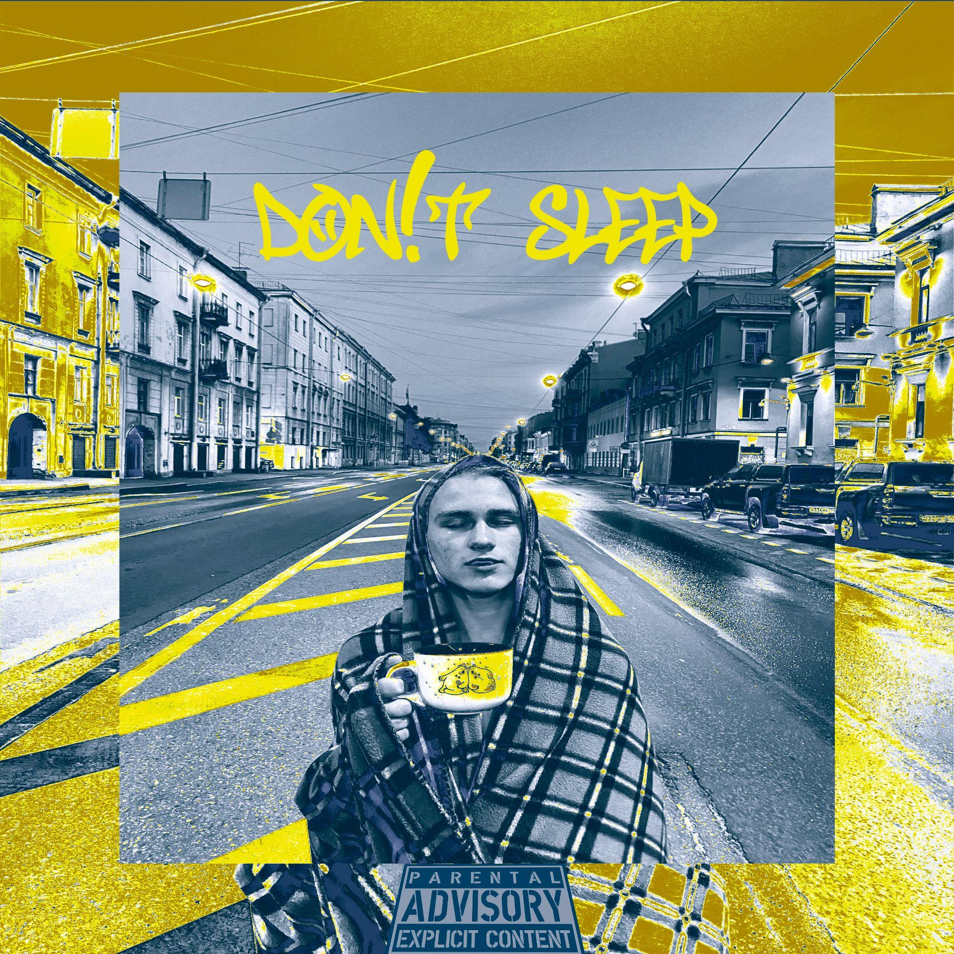 Don!T Sleep (Prod. By Threedog666)