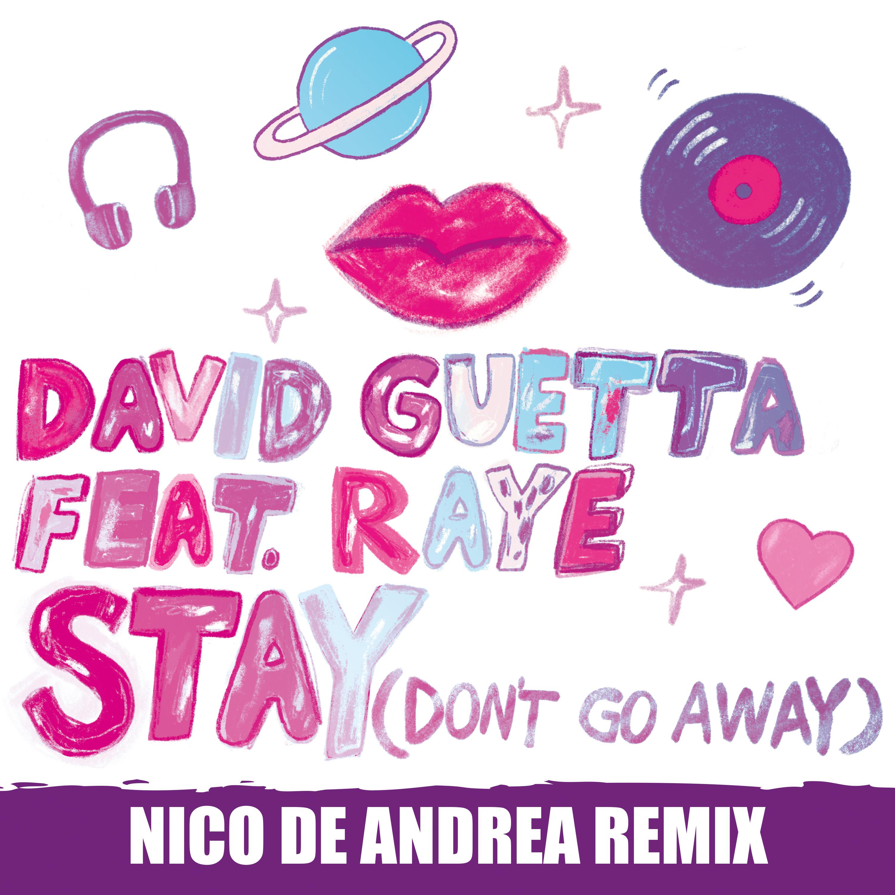 Stay (Don't Go Away) [Nico De Andrea Remix]专辑
