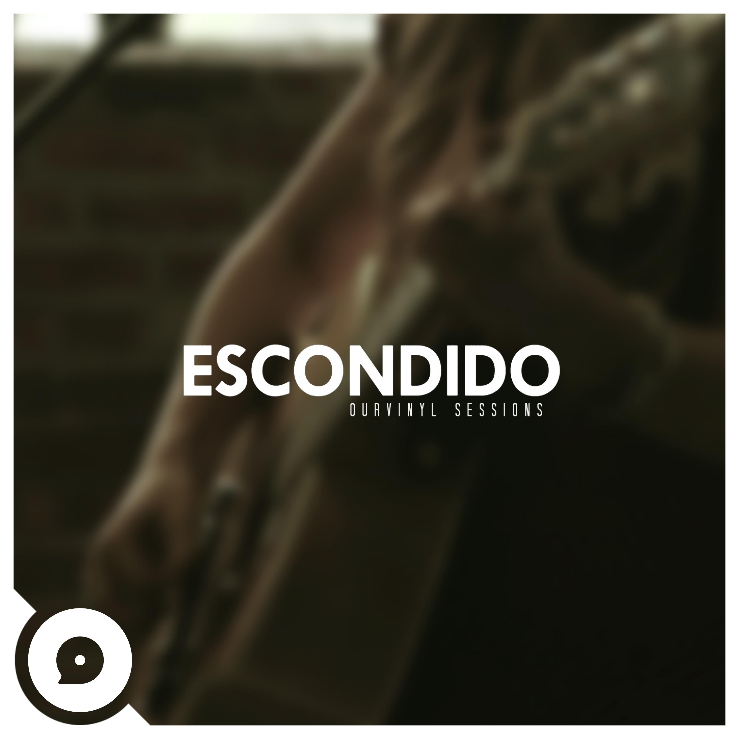 Escondido (Ourvinyl Sessions)