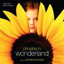 Phoebe In Wonderland (Original Motion Picture Soundtrack)专辑