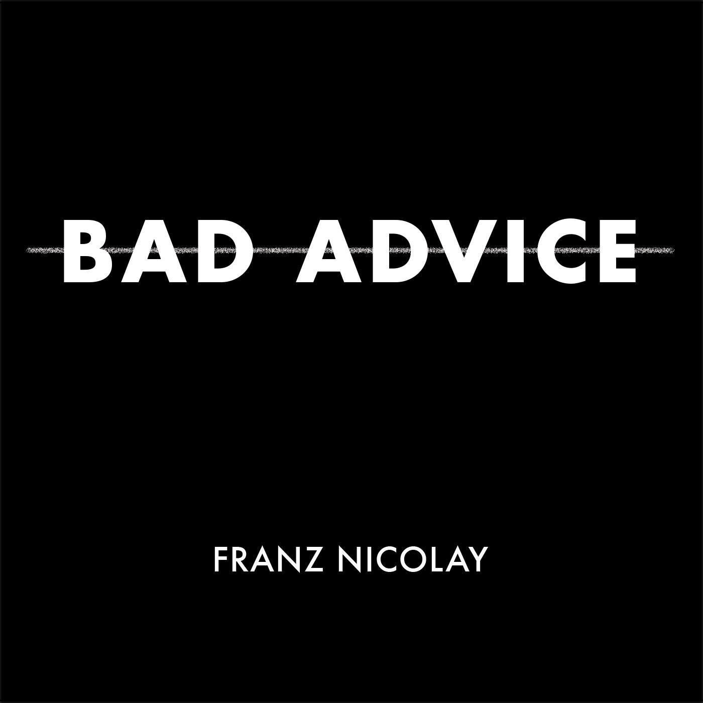Bad Advice