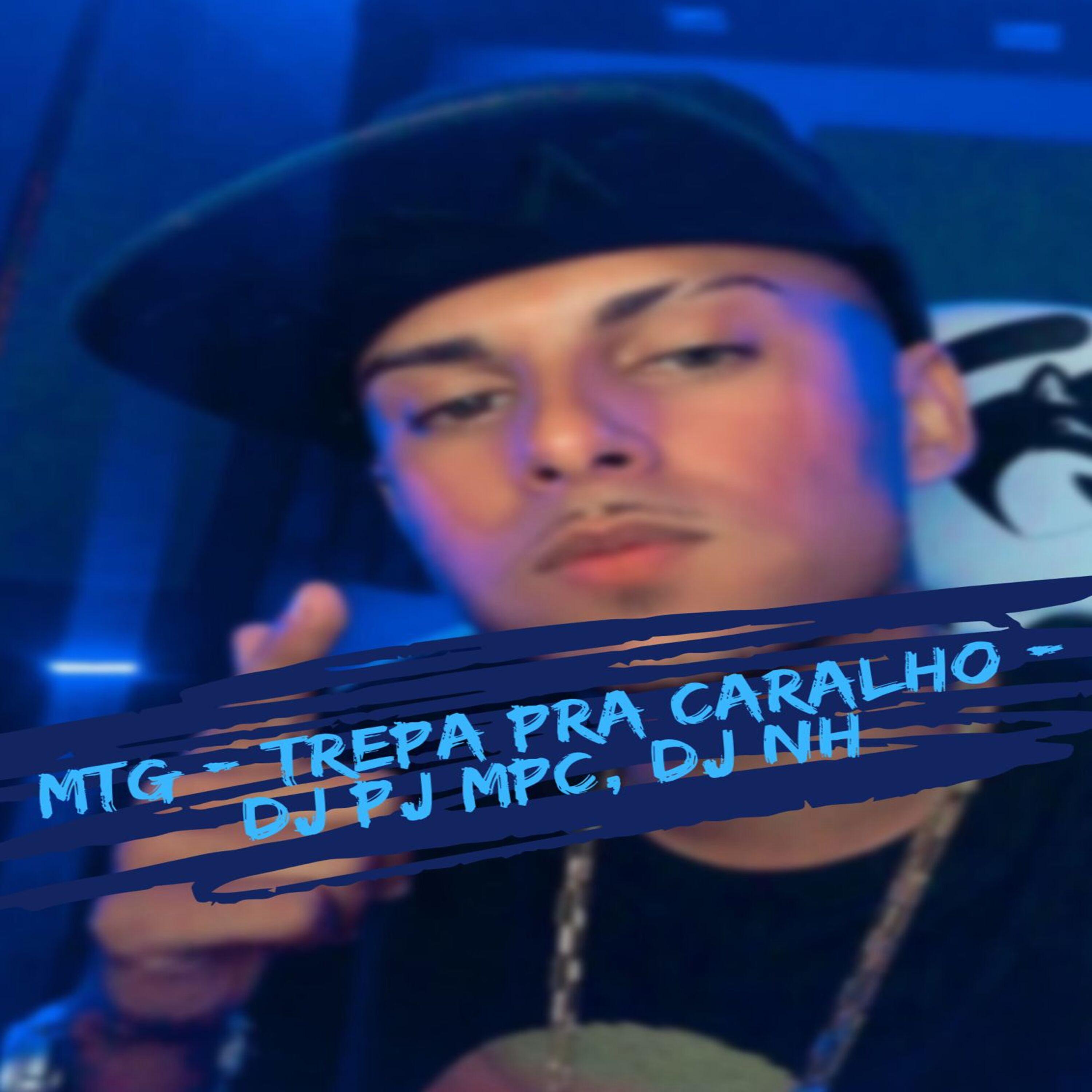 Dj Pj Mpc - Mtg - Trepa Pra Caralho (feat. Dj Nh & Mc WK)