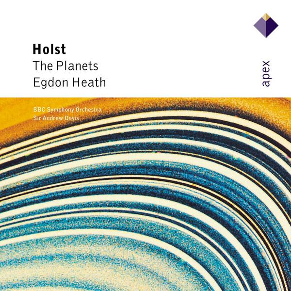 Holst : The Planets & Egdon Heath (Apex)