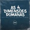 DJ VL7 - AS 4 DIMENSÕES ROMANAS