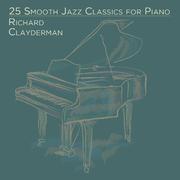 25 Smooth Jazz Classics for Piano