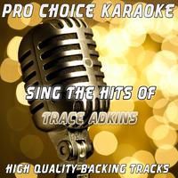 Till The Last Shot s Fired - Trace Adkins (karaoke)