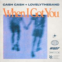 Cash Cash - When I Got You