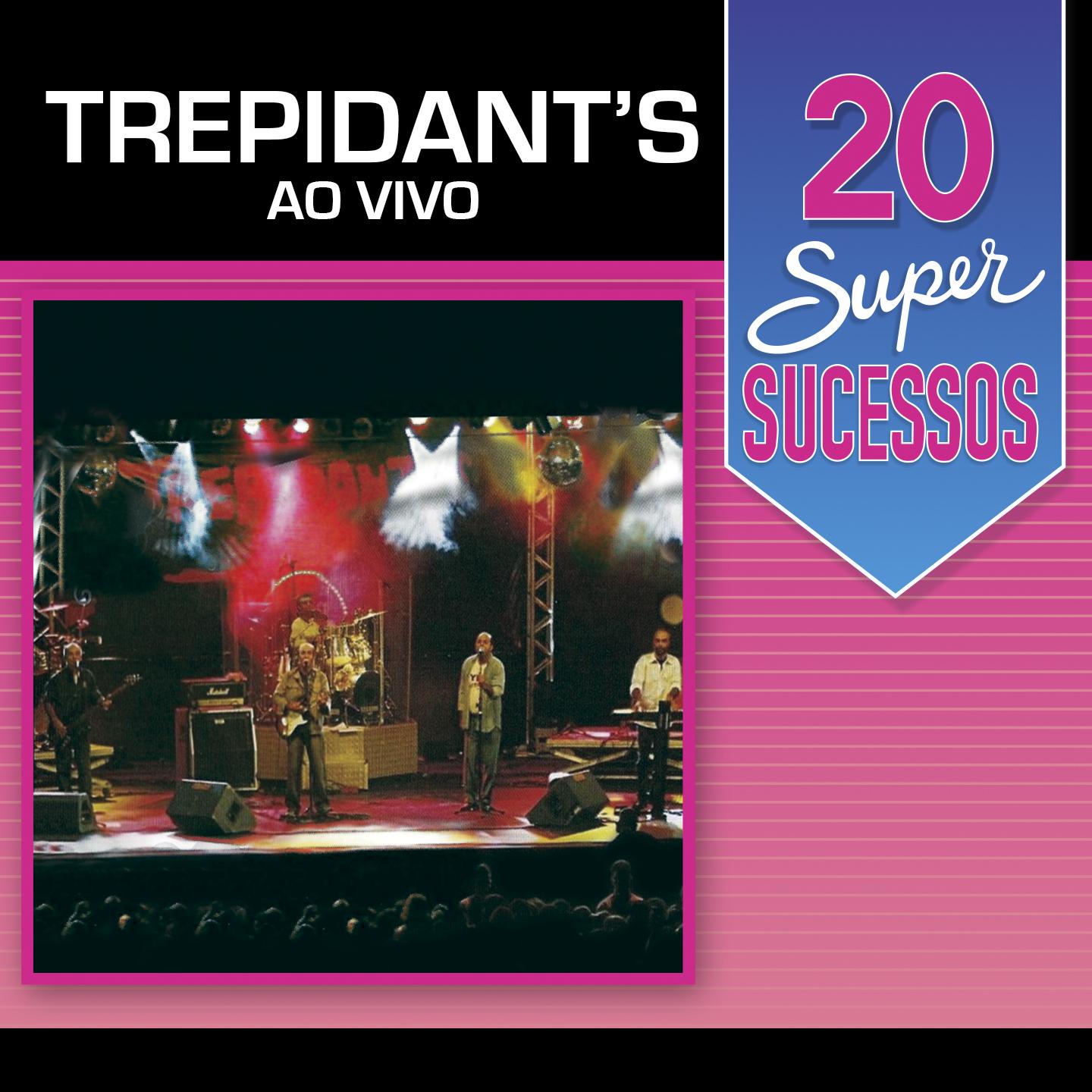 20 Super Sucessos Trepidant's Ao Vivo