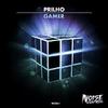 Prilho - Gamer (Original Mix)