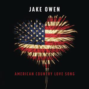 American Country Love Song - Jake Owen (karaoke) 带和声伴奏 （升6半音）
