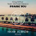 Praise You (Nikko Alonzo Remix)专辑