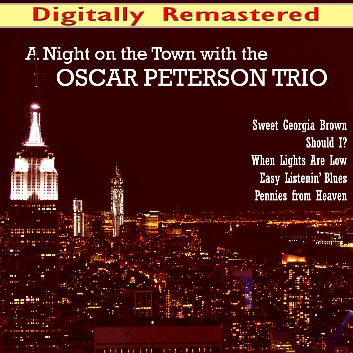 A Night on the Town with the Oscar Peterson Trio (Digitally Remastered)专辑