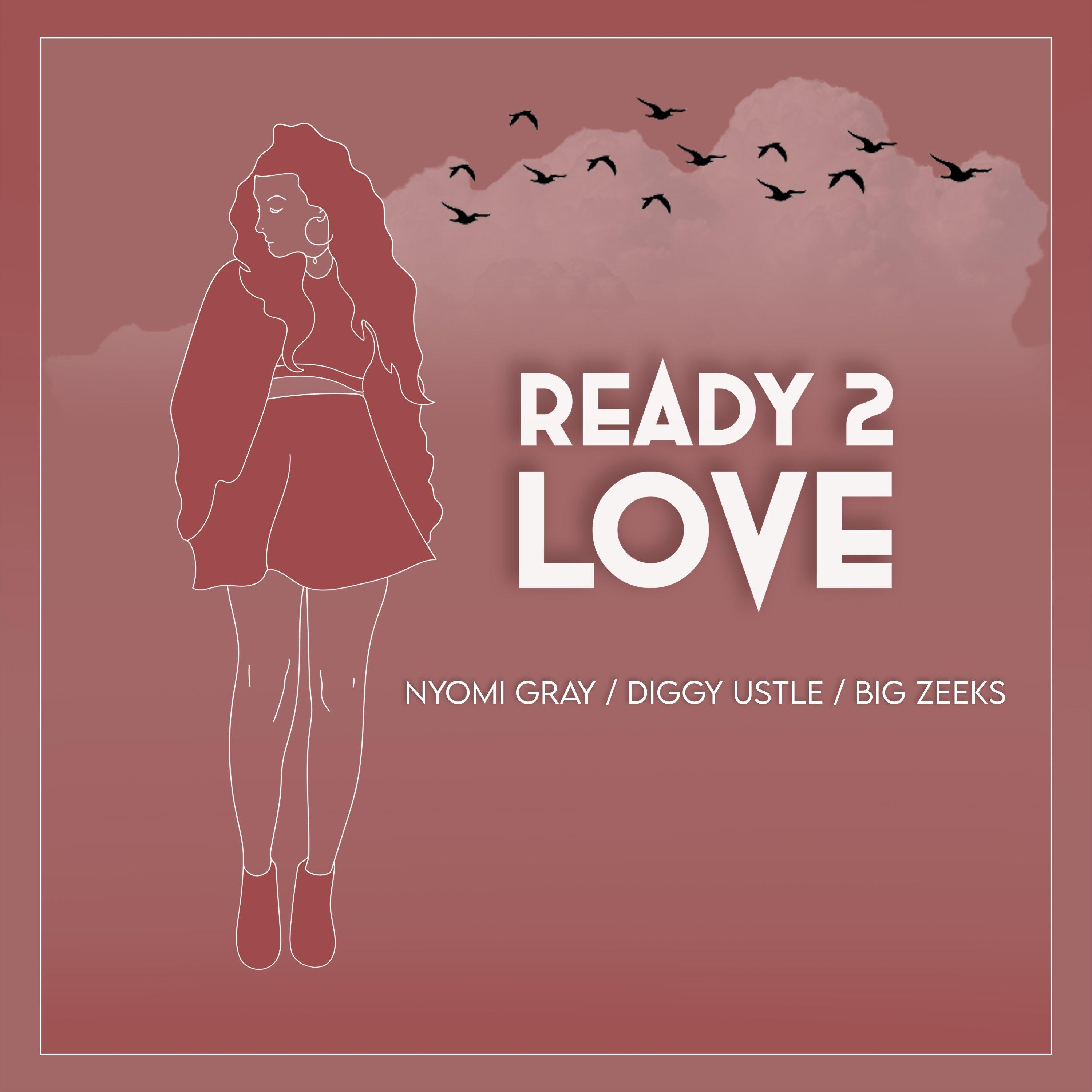 Diggy Ustle - Ready 2 Love