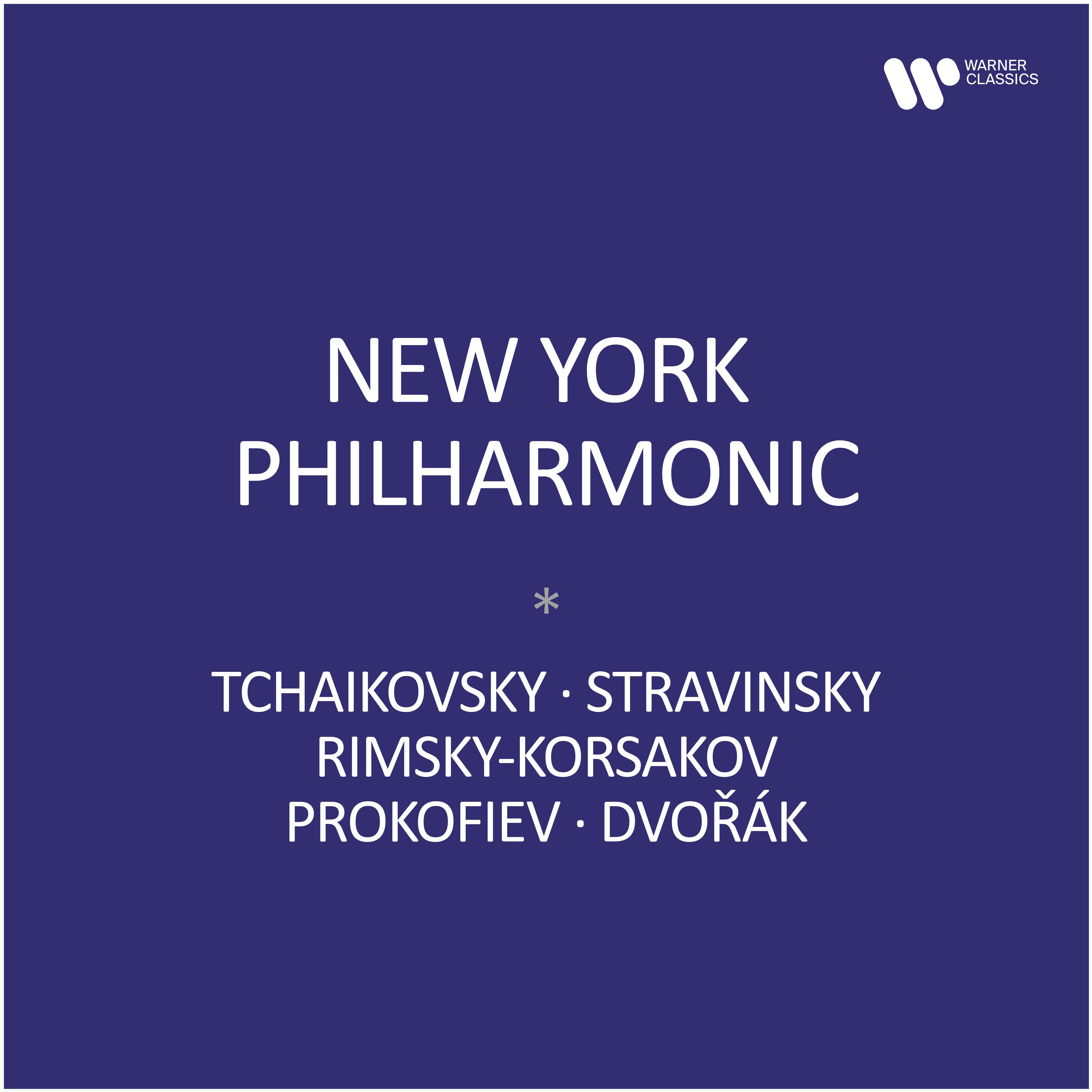 New York Philharmonic - Tchaikovsky, Stravinsky, Rimsky-Korsakov, Prokofiev, Dvořák