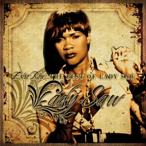 extra raw the best of lady saw